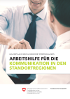 Sachplan geologische Tiefenlager - Arbeitshilfe für die Kommunikation in den Standortregionen