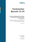 Nagra: Technischer Bericht 13-01 – Standortunabhängige Betrachtungen zur Sicherheit und zum Schutz des Grundwassers