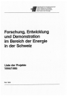 Forschung, Entwicklung und Demonstration im Bereich der Energie in der Schweiz. Liste der Projekte 1994/1995